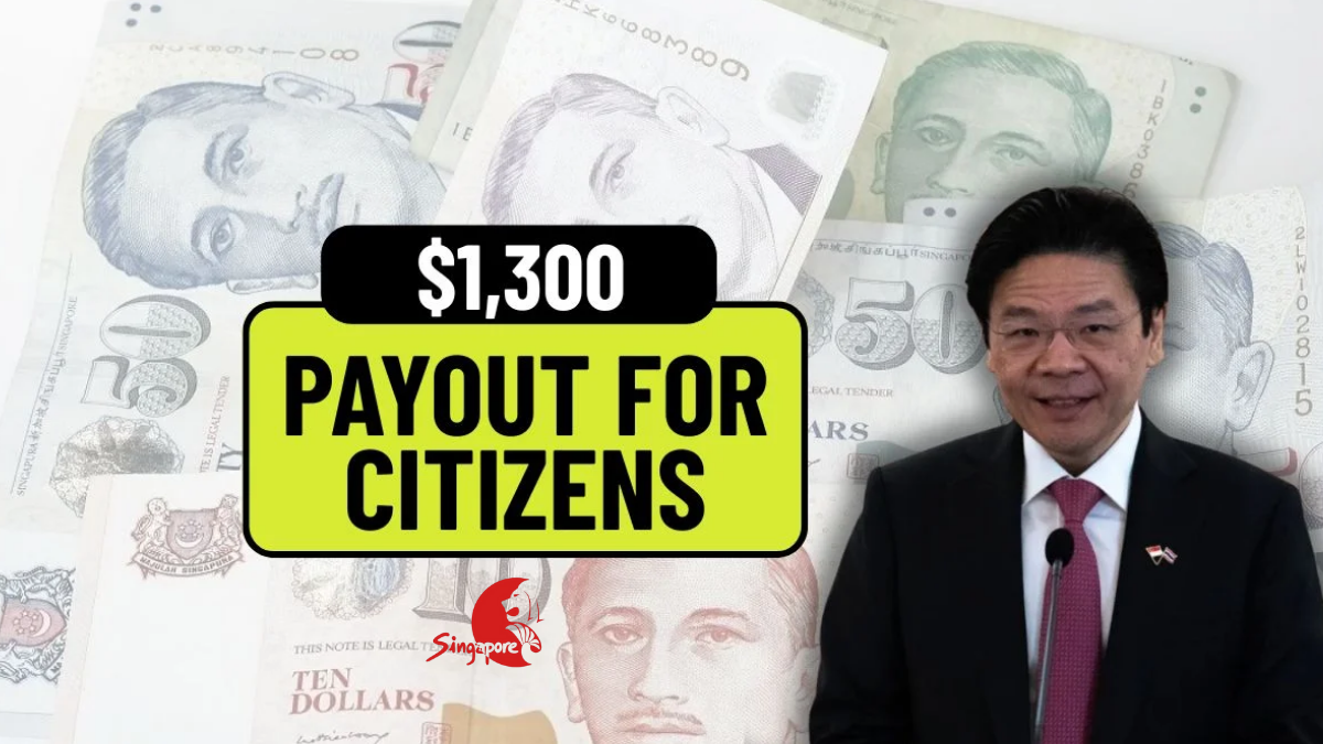 Singapore S$1,300 Cash Payout