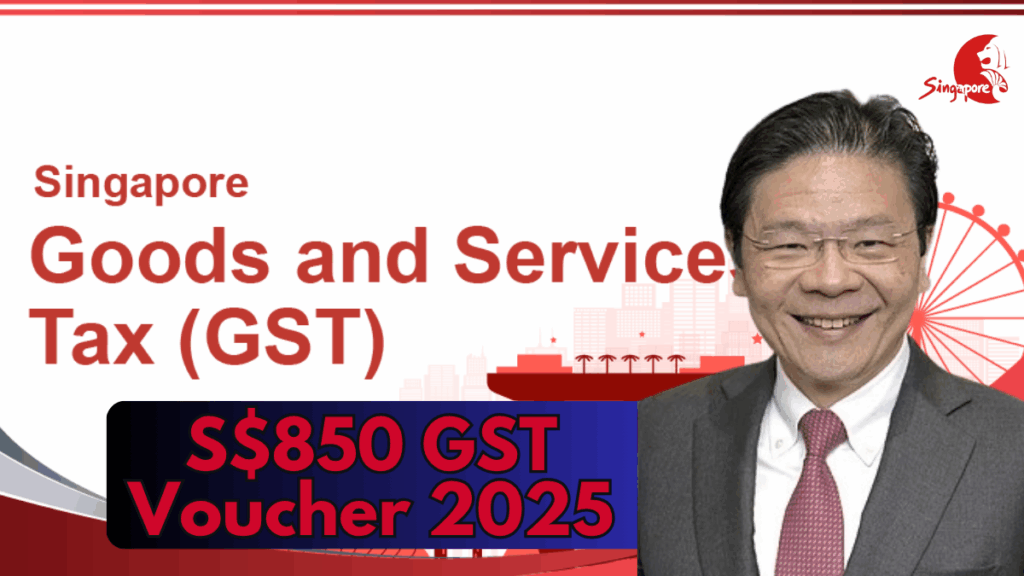 S$850 GST Voucher 2025
