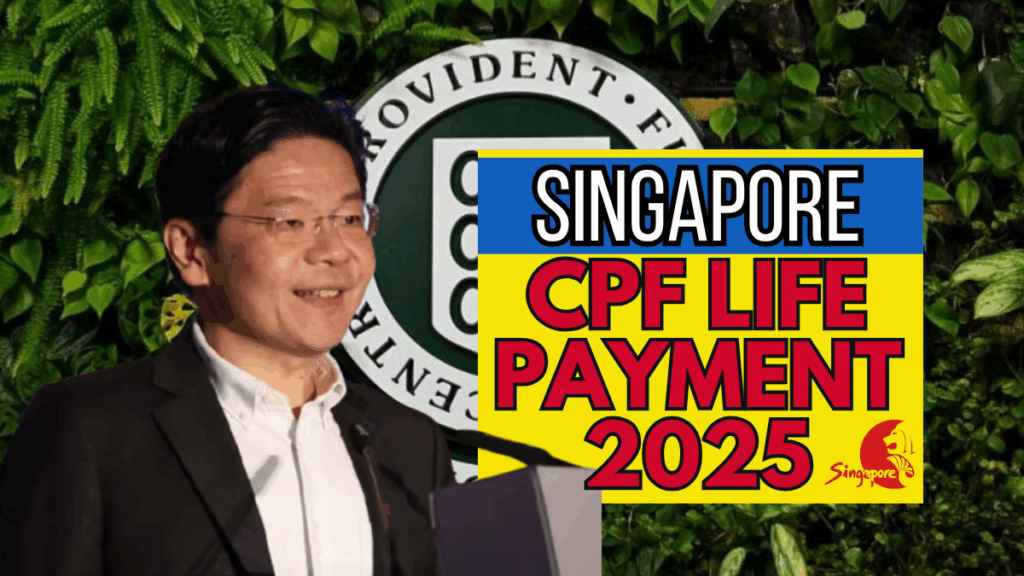 Singapore CPF LIFE Payment 2025
